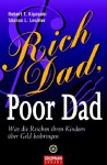 Rich Dad, Poor Dad - Robert T. Kiyosaki