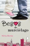 Besos de murciélago - Silvia Hervás