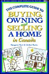 The Complete Guide to Buying, Owning and Selling a Home in Canada - Kerr