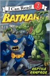 Batman Classic: Reptile Rampage - Katharine Turner, Eric A. Gordon, Steven E. Gordon