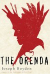 The Orenda - Joseph Boyden