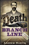 Death on a Branch Line - Andrew Martin