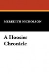 A Hoosier Chronicle - Meredith Nicholson