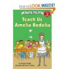 Teach Us, Amelia Bedilia - Peggy Parish