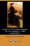 Punch; Or, the London Charivari, Vol. 104: January 21, 1893 (Illustrated Edition) (Dodo Press) - Francis Cowley Burnand