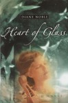 Heart of Glass - Diane Noble