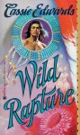 Wild Rapture - Cassie Edwards