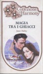 Magia tra i ghiacci - Janet Dailey