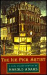 The Ice Pick Artist - Harold Adams