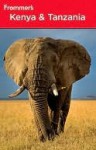 Frommer's Kenya and Tanzania - Keith Bain, Philip Briggs, Pippa de Bruyn, Lizzie Williams