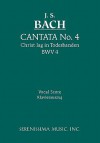 Cantata No. 4: Christ Lag in Todesbanden, Bwv 4 - Vocal Score - Johann Sebastian Bach, Bernhard Todt, Henry Sandwith Drinker