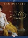 The Bad Miss Bennet: A Novel - Jean Burnett
