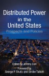 Distributed Power in the United States: Prospects and Policies - Jeremy Carl, David Fedor