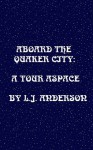 Aboard the Quaker City: A Tour Aspace - Lorraine J. Anderson