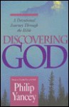 Discovering God: A Devotional Journey Through the Bible - Philip Yancey