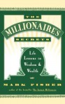 The Millionaire's Secrets - Mark Fisher