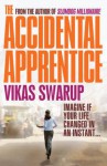 The Accidental Apprentice - Vikas Swarup