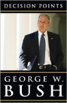 Decision Points - George W. Bush