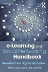 e-Learning and Social Networking Handbook: Resources for Higher Education - Frank Rennie, Tara Morrison