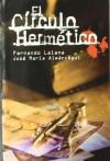 El círculo hermético - Fernando Lalana