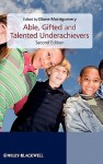 Able, Gifted and Talented Underachievers - Diane Montgomery