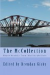 The McCollection: Short Stories from McStorytellers - Brendan Gisby, Various