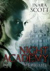 Night Academy - Die Begabte - Inara Scott, Petra Knese