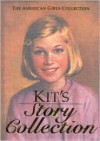 Kit's Story Collection (The American Girls Collection) - Valerie Tripp, Susan McAliley, Walter Rane
