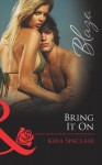 Bring It On (Mills & Boon Blaze) (Island Nights - Book 1) - Kira Sinclair