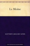 Le Moine - Matthew Gregory Lewis, Léon de Wailly