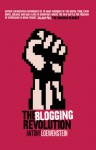 The Blogging Revolution - Antony Loewenstein