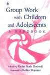 Group Work with Children and Adolescents: - Kedar Nath Dwivedi