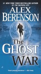 The Ghost War - Alex Berenson