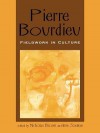 Pierre Bourdieu: Fieldwork in Culture - Nicholas Brown, Imre Szeman, Jon Beasley-Murray