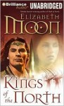 Kings of the North - Elizabeth Moon, Jennifer Van Dyck, Susan Ericksen