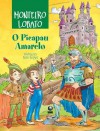 O Picapau Amarelo - Monteiro Lobato