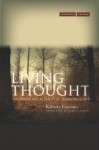 Living Thought: The Origins and Actuality of Italian Philosophy - Roberto Esposito, Zakiya Hanafi