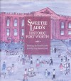 Sweetie Ladd's Historic Fort Worth - Cissy Stewart Lale, Sweetie Ladd