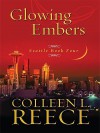 Glowing Embers - Colleen L. Reece