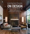 Perspectives on Design California: Creative Ideas Shared by Leading Design Professionals - Panache Partners, LLC