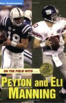 On the Field with...Peyton and Eli Manning (Matt Christopher Sports Bio Bookshelf) - Matt Christopher