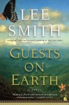 Guests on Earth - Lee Smith