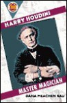 Harry Houdini: Master Magician - Dana Meachen Rau