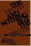 The Truth and Nothing But the Truth - David McLean