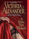 A Little Bit Wicked - Victoria Alexander