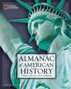 National Geographic Almanac of American History - James Miller, John Thompson, Hugh Ambrose