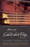 House of Sand and Fog - Andre Dubus III