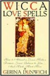 Wicca Love Spells - Gerina Dunwich