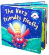 The Very Friendly Firefly (Peekaboo Pop Ups) - Jack Tickle