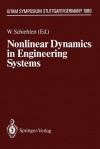 Nonlinear Dynamics in Engineering Systems: Iutam Symposium, Stuttgart, Germany, August 21 25, 1989 - Werner Schiehlen